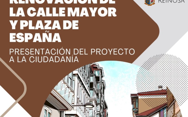Presentación a los reinosanos del proyecto de renovación de la Calle Mayor y la Plaza de España