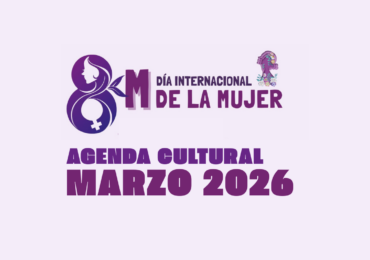 Agenda cultural de marzo de 2026